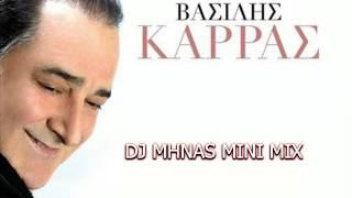 ΒΑΣΙΛΗΣ ΚΑΡΡΑΣ ''mix mini djmhnas ''