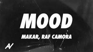 Makar x Raf Camora - Mood Remix (Lyrics)