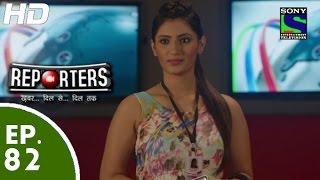 Reporters - रिपोर्टर्स - Episode 82 - 10th August, 2015