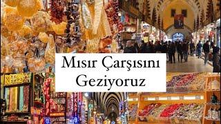 Mısır Çarşısı Gezi Turu / Neler Satılıyor ? Haftasonu Nasıl ? #mısırçarşısı #istanbul