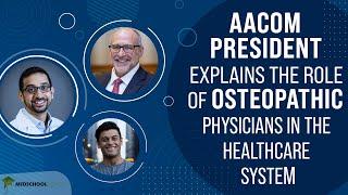 AACOM President Explains the Role of Osteopathic Physicians In the Healthcare System