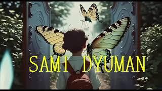 Show SAMI DYUMAN