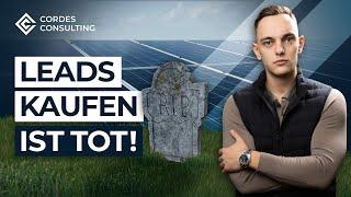 Photovoltaik Leads kaufen ist TOT! (So gewinnt man 2024 kaufkräftige Photovoltaik Kunden)