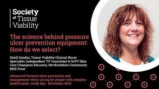 The science behind pressure ulcer prevention equipment: How do we select?