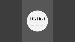 LUXTRVL Travel Agency is live!