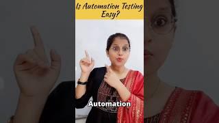 Is Automation Testing Easy? #shorts #shortvideo