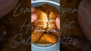 Lemon Pepper Honey Hot Salmon Bites Recipe #shorts #samsclub #recipe #lemonpepper #honeyhot