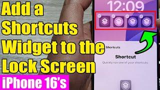 iPhone 16/16 Pro Max: How to Add a Shortcuts Widget to the Lock Screen