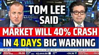 Tom Lee Predicts Market Will 40% Crash On Monday | Stock Market Prediction By Fundstrat