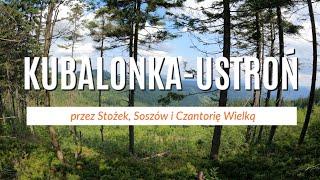 Z Kubalonki do Ustronia Polany przez Stożek i Czantorię (skrót szlaku) z komentarzem [NAPISY]