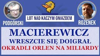 MACIEREWICZ WRESZCIE SIĘ DOIGRAŁ. OKRADLI ORLEN NA MILIARDY. PORAŻAJĄCY RAPORT!!!