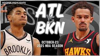 Atlanta Hawks vs Brooklyn Nets Full Game Highlights | Oct 23 | 2025 NBA Season