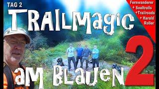 Schwarzwald - rund um den Blauen - Tag 2 - mit Soultrails, Trailroads, Fernwanderer