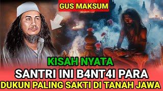 KISAH NYATA - SANTRI INI B4NT4I PARA DUKUN S4KTI DI TANAH JAWA