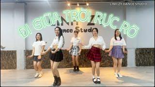 [LINH ZY DANCE STUDIO] Đi Giữa Trời Rực Rỡ