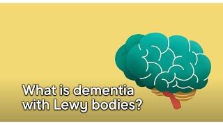 What is dementia with Lewy bodies?