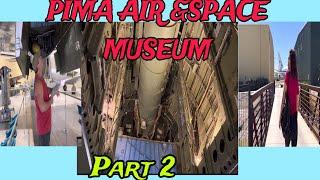 PIMA AIR & SPACE MUSEUM PART 2