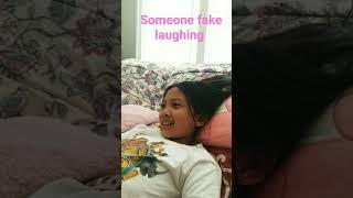 l hate it when people fake laugh