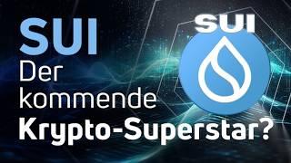 SUI: Besser, als alle anderen Kryptos?