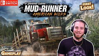 Spintires: MudRunner - American Wilds Edition | GAMEPLAY | Nintendo Switch | FIRST LOOK!!