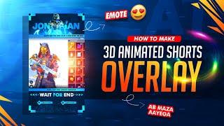 Make This 3D  Animated Shorts Overlay for Your Gaming Channel | 3d Animated Shorts Overlay Tutorial