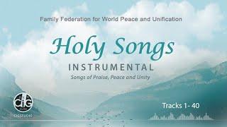 Holy Song Instrumental All Songs (Tracks 1- 40)