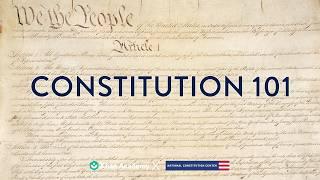 Constitution 101 - Start the free course today!