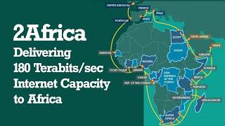 2Africa Cable - Delivering 180 Terabits/sec Internet Capacity to Africa