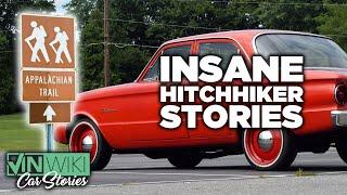 Insane Hitchhiker Stories! (with Regular Car Reviews)