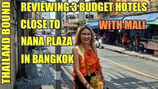 MALI REVIEWS 3 BUDGET HOTELS NEAR NANA PLAZA, BANGKOK