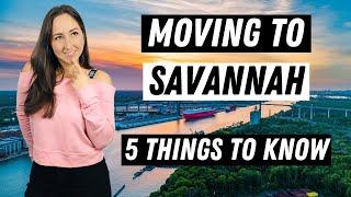 Moving to Savannah Georgia - 5 Things to Know