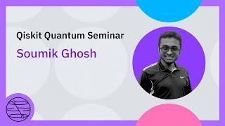 Effect of non–unital noise on random circuit sampling | Qiskit Quantum Seminar with Soumik Ghosh