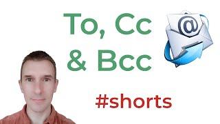 Sending emails using To, Cc and Bcc - what's the difference? #shorts