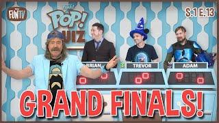 Funko Pop Quiz: S1E13 Grand Finals!