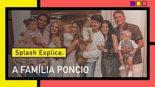 Família Poncio: entenda todas as polêmicas | Splash Explica