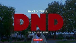 Raks x Trrll - DND (OFFICIAL MUSIC VIDEO)