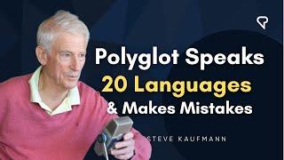 Polyglot Speaks 20 Languages & Makes Mistakes