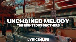 The Righteous Brothers - Unchained Melody (Lyrics)