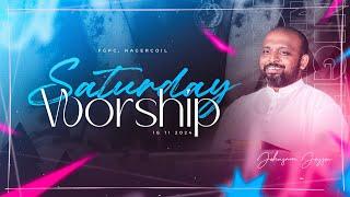 SATURDAY NIGHT WORSHIP (16-11-2024) | JOHNSAM  JOYSON | FGPC NAGERCOIL