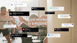 Skeptic vs. Dopa Workout—Is It Really That Easy?