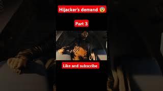 Hijacker's demand part 3#trendingshorts #latest #india #indian #story #movieactionclips #movies#song