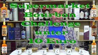 #356 - Supermarket Bourbons unter 10 Euro Vergleich von WhiskyJason