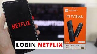 How to Sign in Netflix Account to Xiaomi Mi TV Stick | Netflix Login