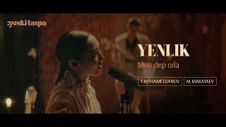 Yenlik | Men dep oıla  | Yeski taspa