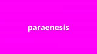 what is the meaning of paraenesis