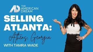 Selling Atlanta: Athens, GA by Tamra Wade