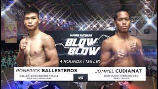 Ronerick Ballesteros vs Jommel Cudiamat  | Manny Pacquiao presents Blow by Blow | Full Fight