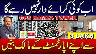 Ab Koi Kiraye K Ghar Mai Nhi Rahe Ga | Fori Qabza Fori Rehaish | 3 Lakh Down Payment | Hamza Tower