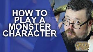 Great Role Player - How to RP a monster class character - Player Character Tips