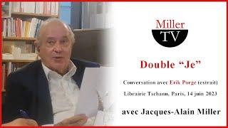 Double "Je". Jacques-Alain Miller. Librairie Tschann, Paris, 14-06-2023.